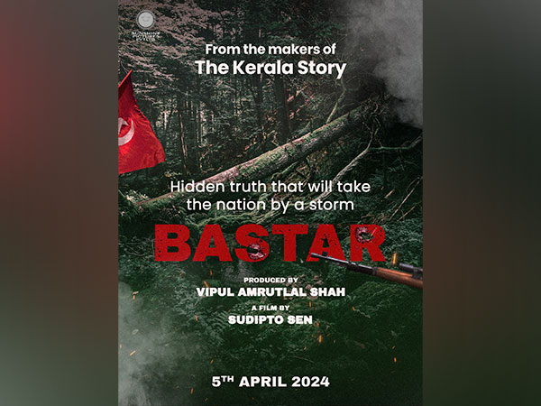 ‘The Kerala Story’ makers announce next film ‘Bastar’, deets inside