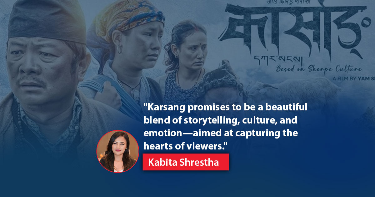 “Karsang,” a Heartfelt Rural Drama