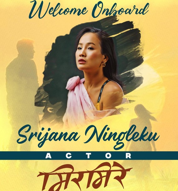 Sirjana Ninglekhu’s entry in ‘Mirmire’, lineup looks strong
