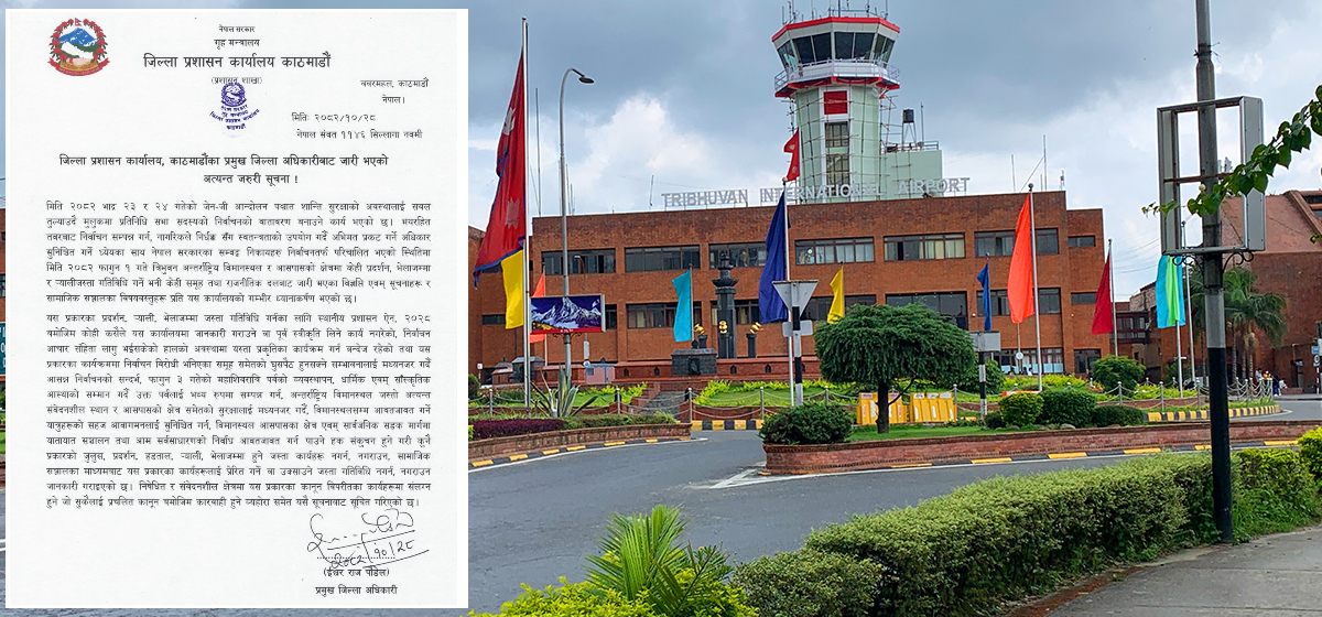 Kathmandu Administration imposes prohibitory order around TIA