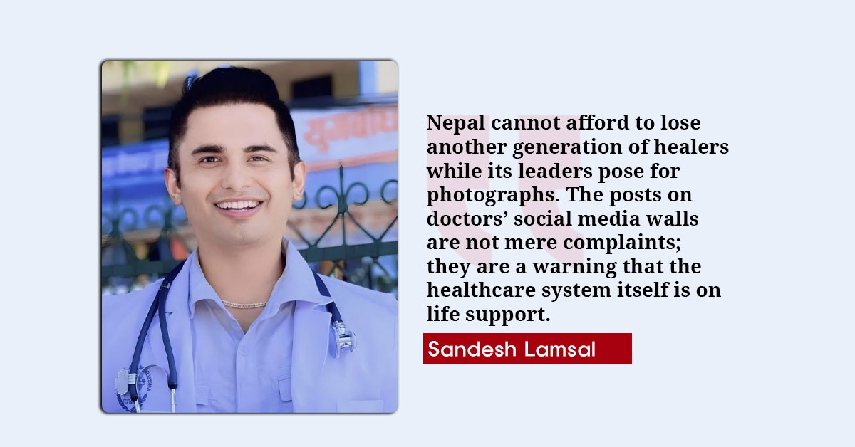 Doctors’ Exodus – Nepal’s Medical System is Bleeding Talent Even Under the Balen Government