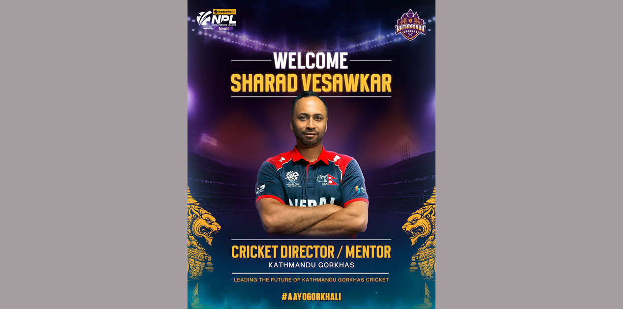 Kathmandu Gurkhas appoint Sharad as Cricket Director